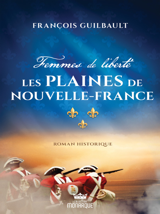 Title details for Les plaines de Nouvel-France by François Guilbault - Available